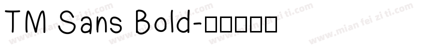 TM Sans Bold字体转换